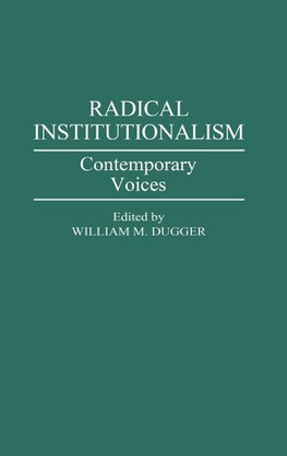 Radical Institutionalism