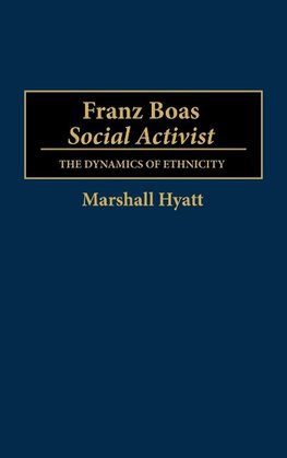 Franz Boas, Social Activist