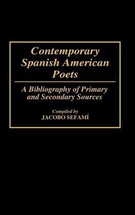 Contemporary Spanish American Poets