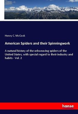 American Spiders and their Spinningwork