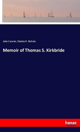 Memoir of Thomas S. Kirkbride