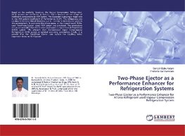 Two-Phase Ejector as a Performance Enhancer for Refrigeration Systems