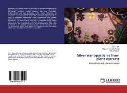 Silver nanoparticles from plant extracts