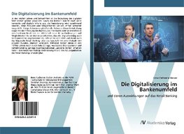Die Digitalisierung im Bankenumfeld