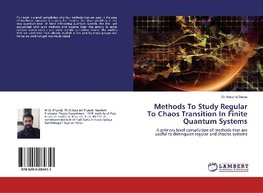 Methods To Study Regular To Chaos Transition In Finite Quantum Systems