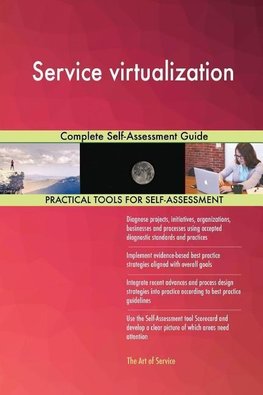 Service virtualization Complete Self-Assessment Guide