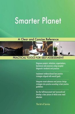 Smarter Planet A Clear and Concise Reference