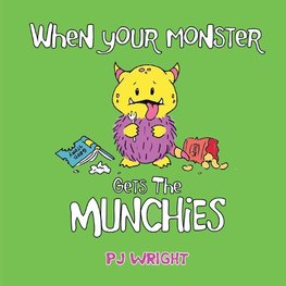 When Your Monster Gets the Munchies