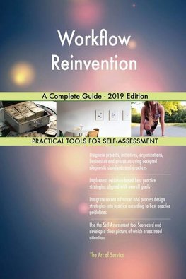 Workflow Reinvention A Complete Guide - 2019 Edition