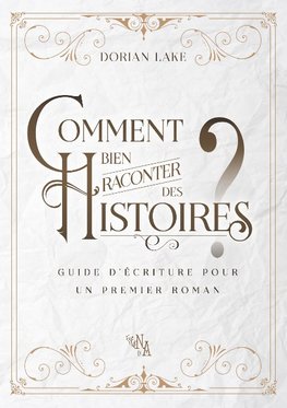 Comment bien raconter des histoires ?