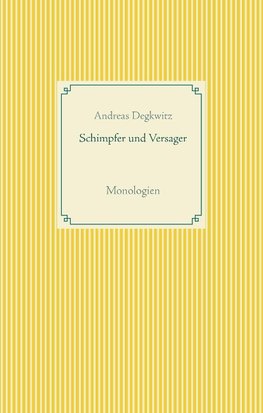 Schimpfer und Versager