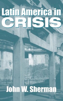 Latin America In Crisis