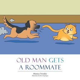 OLD MAN GETS A ROOMMATE