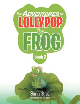The Adventures of Lollypop the Frog