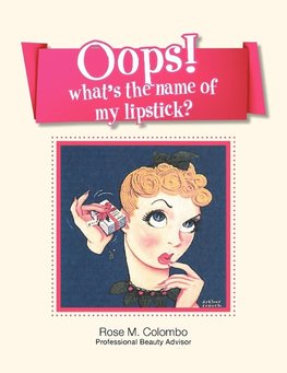 Oops! What's The Name Of My Lipstick?