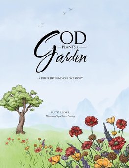 God Plants a Garden