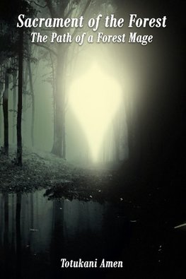 Sacrament of the Forest