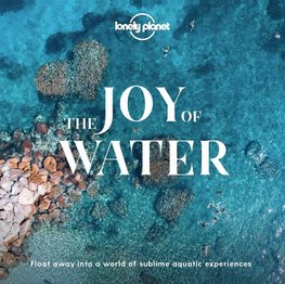 Lonely Planet the Joy of Water