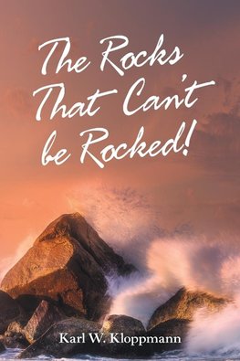 The Rocks That Can't Be Rocked!