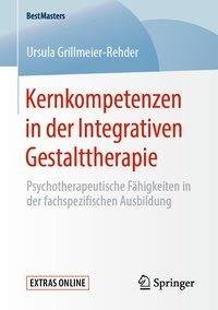 Kernkompetenzen in der Integrativen Gestalttherapie