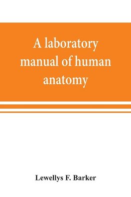A laboratory manual of human anatomy