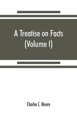 A treatise on facts