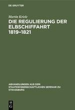 Die Regulierung der Elbschiffahrt 1819-1821