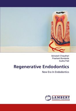 Regenerative Endodontics