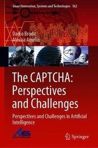 The CAPTCHA: Perspectives and Challenges