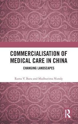 Commercialisation of Medical Care in China