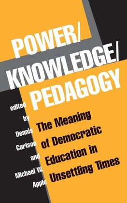 Power/knowledge/pedagogy