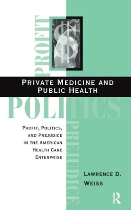 Private Medicine and Public Health