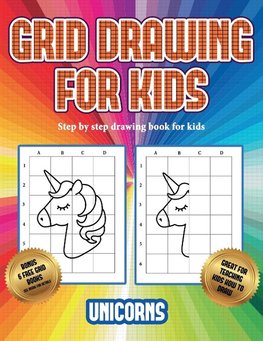 Step by step drawing book for kids (Grid drawing for kids - Unicorns)