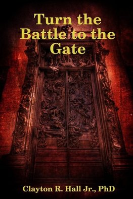 Turn the Battle to the Gate