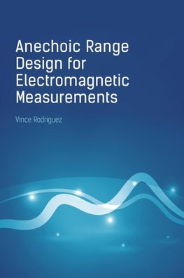 Anechoic Range Design for Electromagnetic Measurements