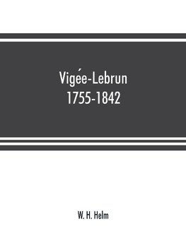 Vige¿e-Lebrun, 1755-1842