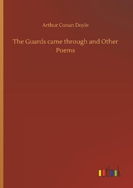 The Guards came through and Other Poems