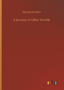 A Journey in Other Worlds