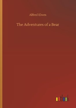 The Adventures of a Bear