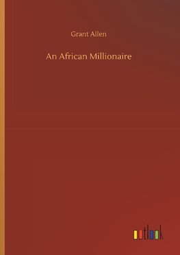 An African Millionaire