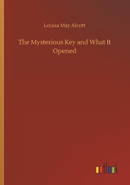 The Mysterious Key and What It Opened