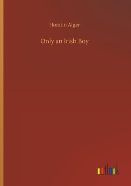 Only an Irish Boy
