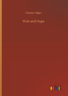 Wait and Hope