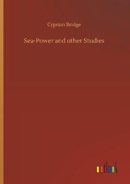 Sea-Power and other Studies