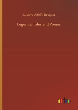 Legends, Tales and Poems