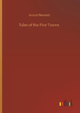 Tales of the Five Towns