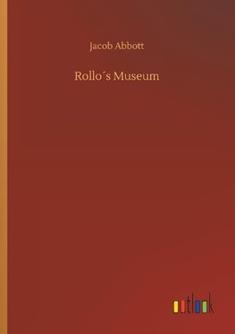 Rollo´s Museum