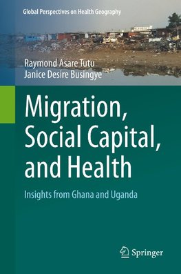 Migration, Social Capital, and Health