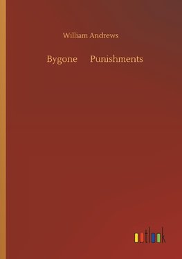 Bygone ¿ Punishments