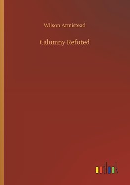 Calumny Refuted